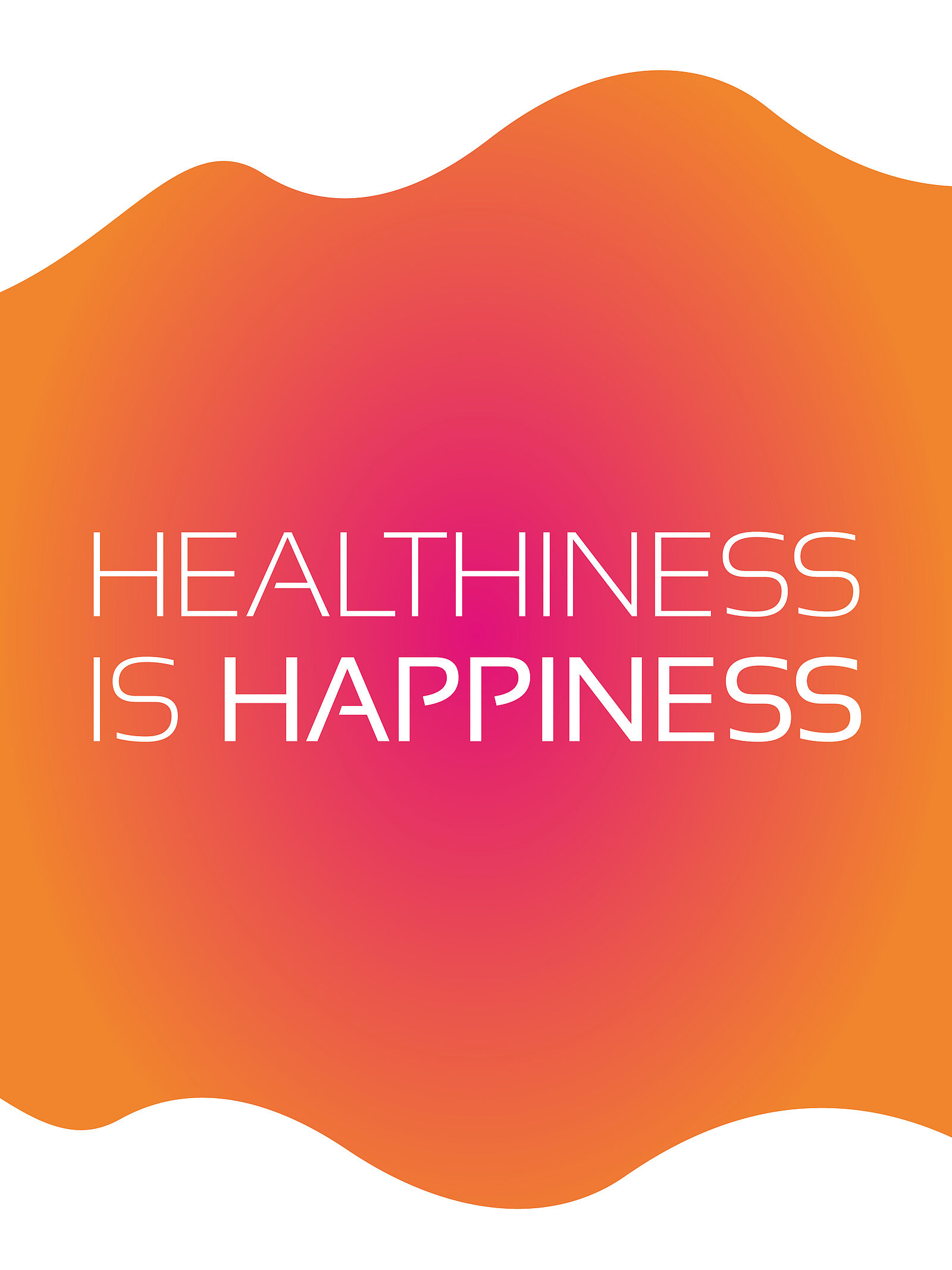 Healthiness is Happiness auf pink orangenem Hintergrund